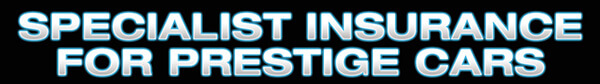 Specialist Insurance For Prestige Car